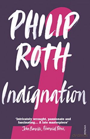 Indignation - Philip Roth [KSIĄŻKA]