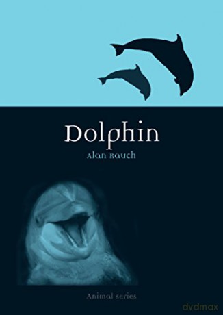 Dolphin (Animal Series) - Alan Rauch [KSIĄŻKA]