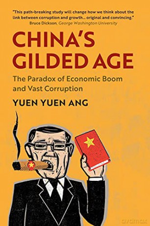 China's Gilded Age: The Paradox of Economic Boom and Vast Corruption - Yuen Yuen Ang [KSIĄŻKA]