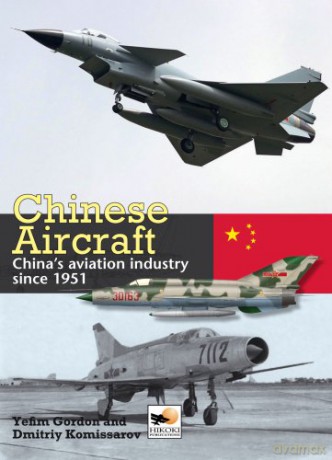 Chinese Aircraft: History of China's Aviation Industry 1951-2007 - Yefim Gordon [KSIĄŻKA]