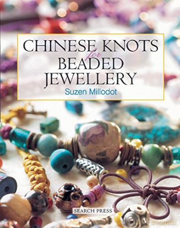 Chinese Knots for Beaded Jewellery - Suzen Millodot [KSIĄŻKA]