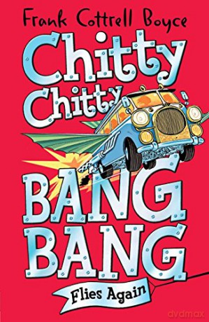 Chitty Chitty Bang Bang Flies Again - Frank Cottrell Boyce [KSIĄŻKA]