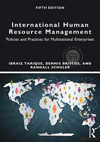 International Human Resource Management: Policies And Practices For Multinational Enterprises (Global Hrm) - Ibraiz Tarique [KSIĄŻKA]