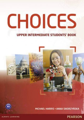 Choices Upper Intermediate Students' Book - Michael Harris [KSIĄŻKA]