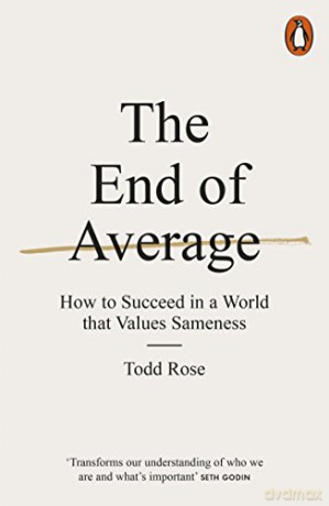 The End Of Average: How To Succeed In A World That Values Sameness - Todd Rose [KSIĄŻKA]
