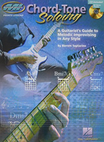 Chord Tone Soloing: A Guitarist's Guide To Melodic Improvising In Any Style (Musicians Institute: Private Lessons) - Barrett Tagliarino [KSIĄŻKA]