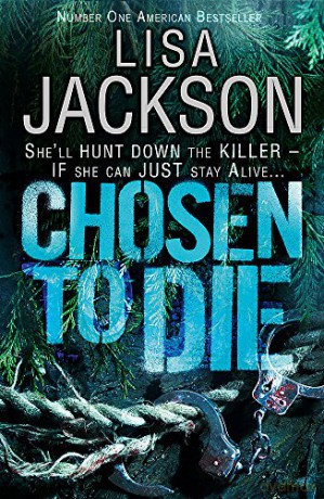 Chosen to Die: A completely addictive detective novel with a stunning twist Montana Mysteries - Lisa Jackson [KSIĄŻKA]