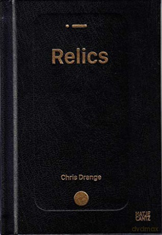 Chris Drange: Relics - Chris Drange [KSIĄŻKA]