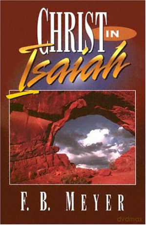Christ in Isaiah - F.B. Meyer [KSIĄŻKA]