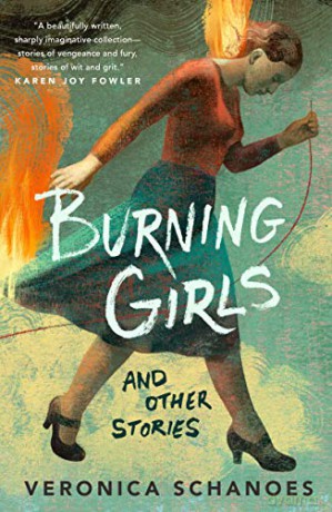 Burning Girls And Other Stories - Schanoes [KSIĄŻKA]