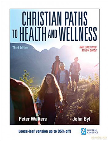 Christian Paths to Health and Wellness - Peter Walters [KSIĄŻKA]
