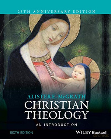 Christian Theology: An Introduction, 6th Edition - Alister E. McGrath [KSIĄŻKA]