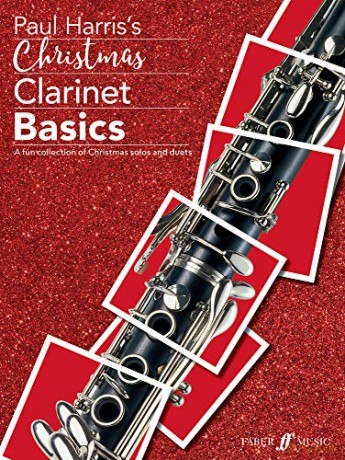 Christmas Clarinet Basics Solo/Duets with Piano Accompaniment Basics Series: A Fun Collection of Christmas Solos and Duets - Paul Harris [KSIĄŻKA]