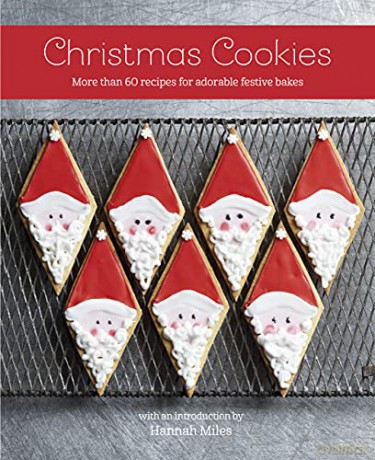 Christmas Cookies: More than 60 recipes for adorable festive bakes - Hannah Miles [KSIĄŻKA]