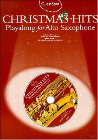 Christmas Hits: Playalong For Alto Saxophone (Guest Spot) [KSIĄŻKA]