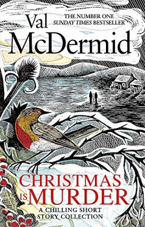 Christmas is Murder: A chilling short story collection - Val McDermid [KSIĄŻKA]