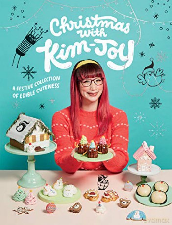 Christmas with Kim-Joy: A festive collection of edible cuteness - Kim-Joy [KSIĄŻKA]