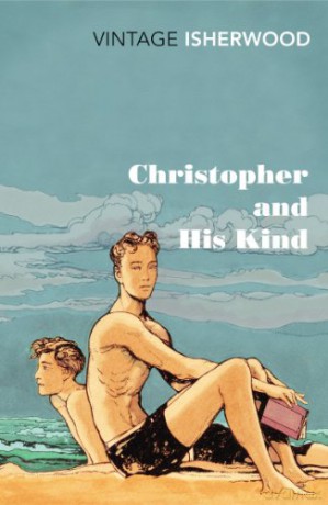 Christopher and His Kind - Christopher Isherwood [KSIĄŻKA]