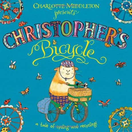 Christopher's Bicycle Christopher Nibble - Charlotte Middleton [KSIĄŻKA]