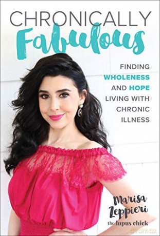 Chronically Fabulous: Finding Wholeness and Hope Living with Chronic Illness - Marisa Zeppieri [KSIĄŻKA]