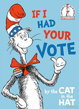 If I Had Your Vote--By The Cat In The Hat (Beginner Books(R)) - Random House [KSIĄŻKA]
