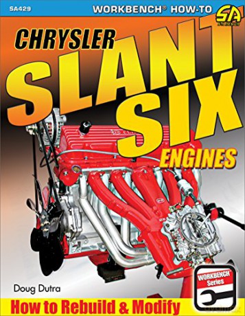 Chrysler Slant Six Engines: How to Rebuild and Modify - Doug Dutra [KSIĄŻKA]