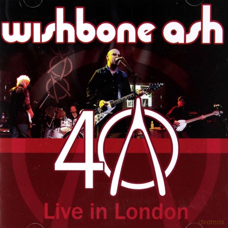 Wishbone Ash: 40th Anniversary Concert - Live in London [2CD]