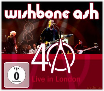 Wishbone Ash: 40th Anniversary Concert - Live in London [CD]+[DVD]