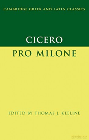 Cicero: Pro Milone Cambridge Greek and Latin Classics - Thomas J. Keeline [KSIĄŻKA]