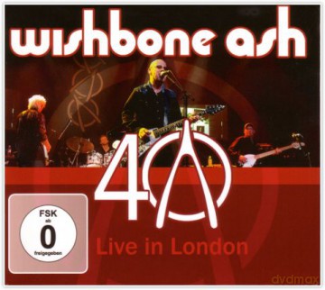 Wishbone Ash: 40th Anniversary Concert - Live in London [CD]+[DVD]