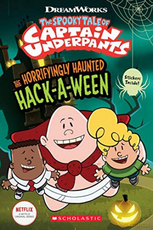 The Horrifyingly Haunted Hack-A-Ween (The Epic Tales Of Captain Underpants Tv: Comic Reader) - Meredith Rusu [KSIĄŻKA]