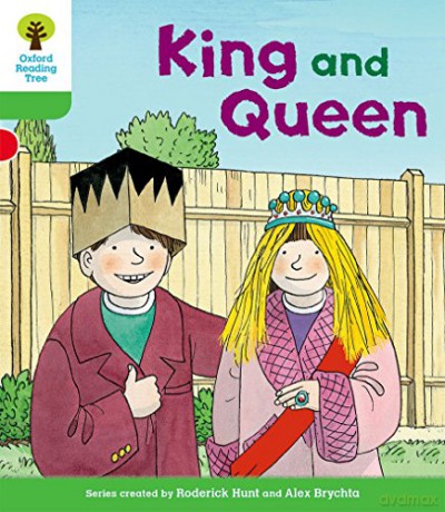 Oxford Reading Tree Biff, Chip And Kipper Stories Decode And Develop: Level 2: King And Queen - Roderick Hunt [KSIĄŻKA]