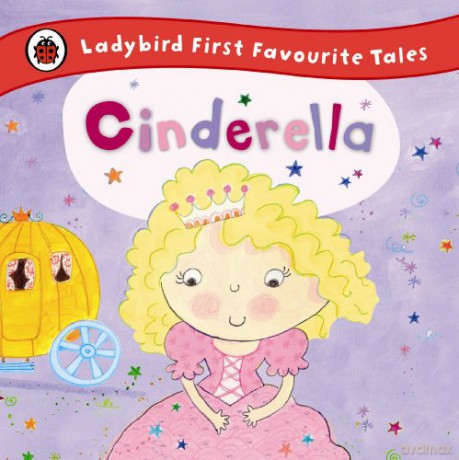 Cinderella: Ladybird First Favourite Tales - Ailie Busby [KSIĄŻKA]