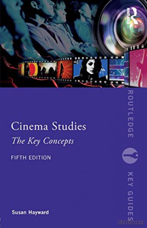 Cinema Studies: The Key Concepts Routledge Key Guides - Susan Hayward [KSIĄŻKA]