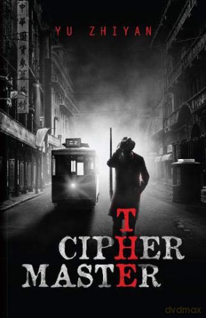 Ciphermaster - Yu Zhiyan and translated by Hui Cooper and Dennis Cooper [KSIĄŻKA]