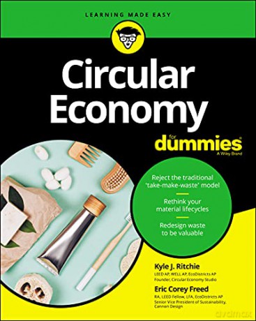 Circular Economy For Dummies - Eric Corey Freed [KSIĄŻKA]