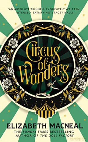 Circus of Wonders: Elizabeth Macneal - Elizabeth Macneal [KSIĄŻKA]