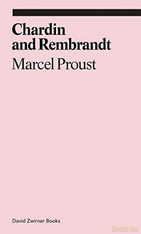 Chardin And Rembrandt: Marcel Proust (Ekphrasis) - Jennie Feldman [KSIĄŻKA]