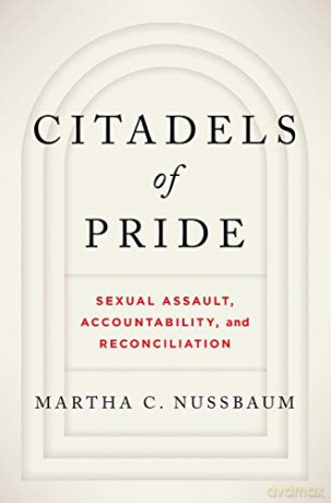 Citadels of Pride: Sexual Abuse, Accountability, and Reconciliation - Martha C. Nussbaum [KSIĄŻKA]