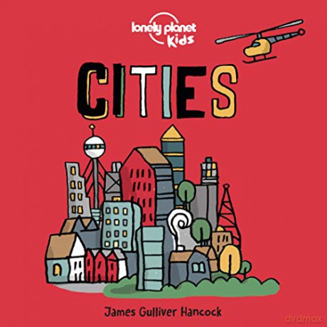 Cities: 1 Lonely Planet Kids - Lonely Planet Kids [KSIĄŻKA]