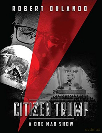 Citizen Trump: A One Man Show - Robert Orlando [KSIĄŻKA]