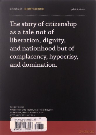 Citizenship The MIT Press Essential Knowledge series - Dimitry Kochenov [KSIĄŻKA]