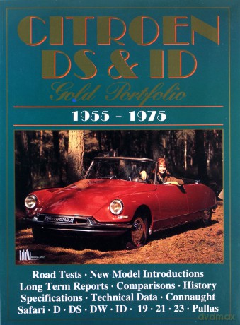 Citroen DS and ID Gold Portfolio 1955-1975 Brooklands Books Road Test Series - R.M. Clarke [KSIĄŻKA]