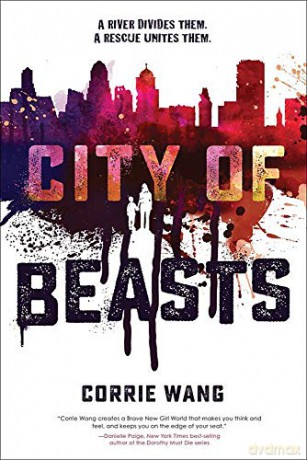 City of Beasts - Corrie Wang [KSIĄŻKA]