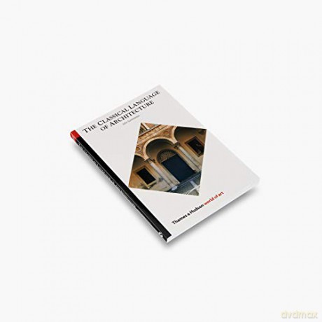 The Classical Language Of Architecture (World Of Art) - John Summerson [KSIĄŻKA]