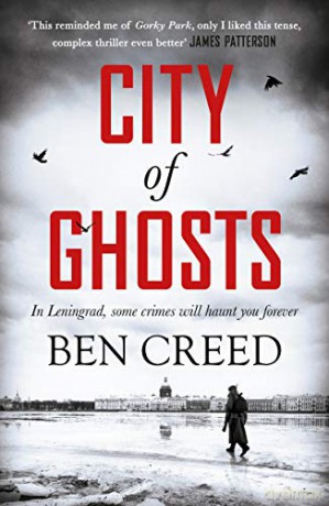 City of Ghosts: A Times 'thriller of the Year' 2020 - Ben Creed [KSIĄŻKA]
