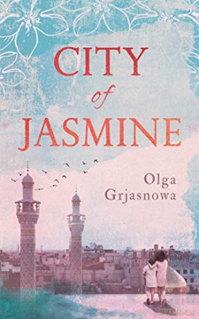 City of Jasmine - Olga Grjasnowa [KSIĄŻKA]