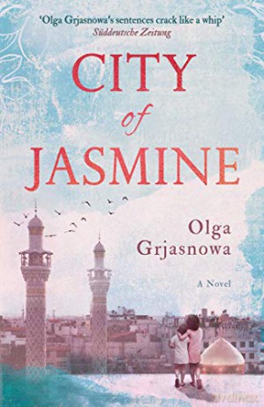 City of Jasmine - Olga Grjasnowa [KSIĄŻKA]