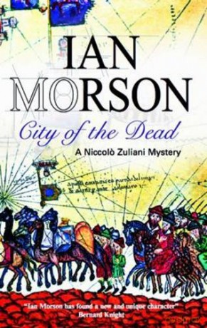City of the Dead Nick Zuliani Mysteries - Ian Morson [KSIĄŻKA]