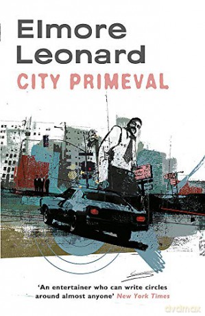 City Primeval - Elmore Leonard [KSIĄŻKA]